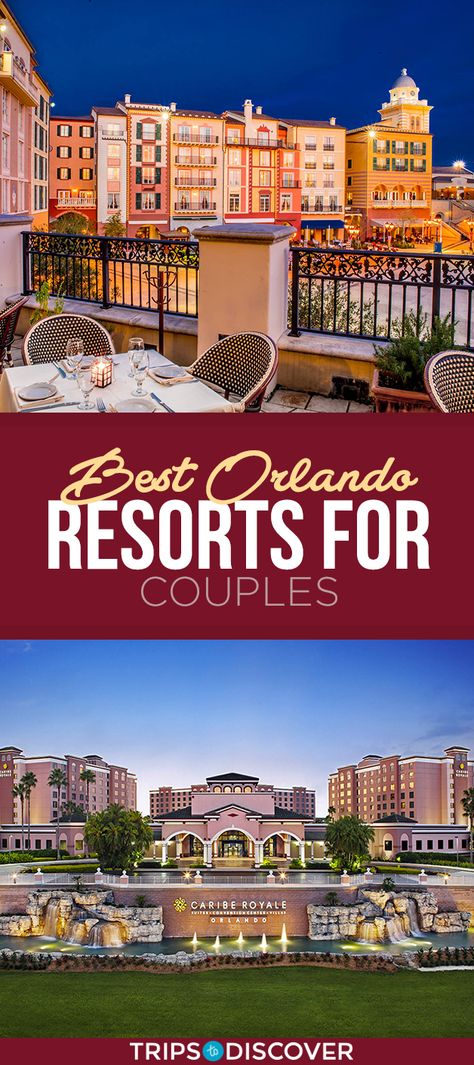 Things To Do In Orlando, Couples Resorts, Romantic Resorts, Couples Weekend, Orlando Parks, Orlando Hotel, Best Honeymoon Destinations, Honeymoon Hotels, Romantic Hotel