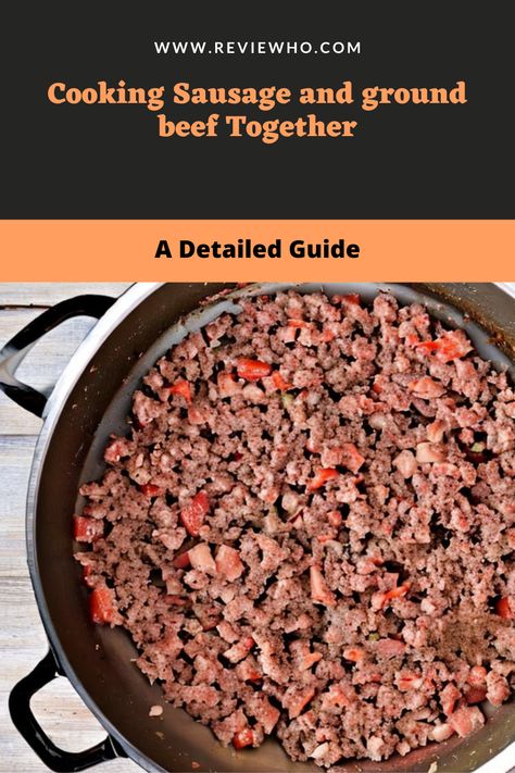 Ground Sausage And Hamburger Recipes, Sausage Hamburger Recipes, Hamburger Sausage Recipes, Sausage And Hamburger Recipes, Hamburger And Sausage Recipes, Sausage And Ground Beef Recipes, Cooking Sausage, Recipes Using Hamburger, Ground Sausage Recipes