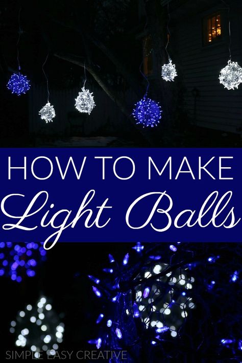 How to Make Light Balls :: Step-by-step tutorial with photos #christmasdecorating #lightballs #outdoordecor Diy Hanging Christmas Light Balls, Diy Christmas Sphere Lights, Diy Sphere Light, Globe Lights On Christmas Tree, Light Balls Diy, Christmas Light Balls, Light Balls Christmas, Exterior Illumination, Christmas Exterior