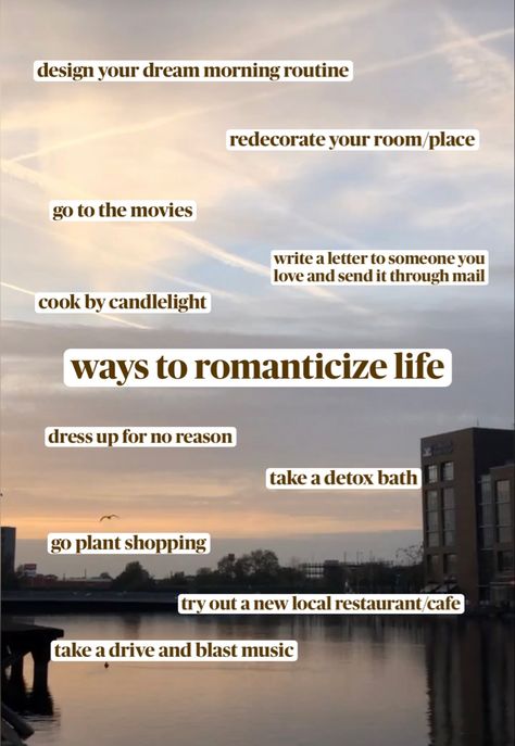 Romanize Life Aesthetic, Romantic Life Aesthetic, Romatisicm Life, Romanticing Life Aesthetic, Romentesizing Life, Romanticizing Life Aesthetic Pictures, Romantasize Life Aesthetic, Self Improvement Aesthetic Pictures, Romantised Your Life