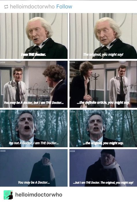 “No Doctor, I’m the doctor.” “You may be A doctor, but I am THE Doctor. The definite article, you might say.” All the times the Doctor felt like bragging about his status. Doctor Who I Am The Doctor, Be A Doctor, Billie Piper, Amy Pond, Free Your Mind, Wibbly Wobbly Timey Wimey Stuff, Torchwood, Superwholock, A Doctor