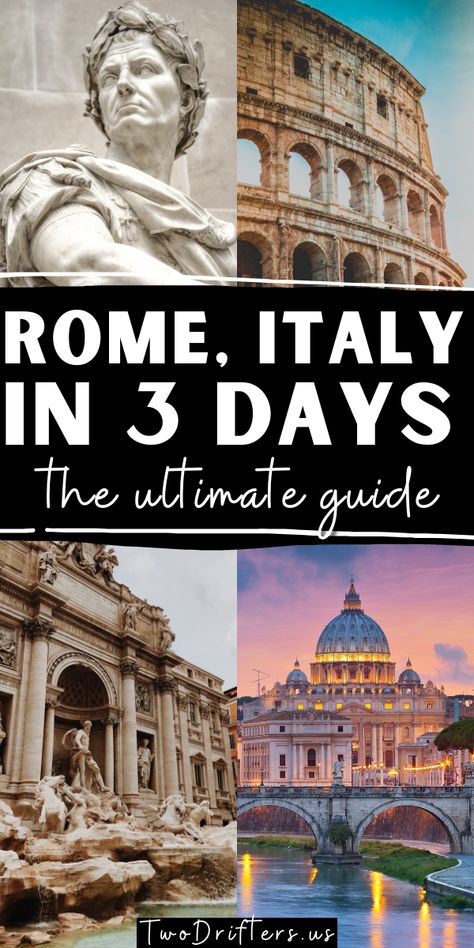 What To Do In Rome In 3 Days, Rome In Three Days, 3 Day Itinerary Rome, 3 Day Rome Itenary, Rome Three Day Itinerary, 3 Days In Italy, Rome Best Places, 4 Days In Rome Itinerary, Three Days In Rome