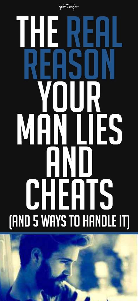 The Painfully Honest Reason Your Man Lies And Cheats (And 5 Ways To Handle It) | D. Ivan Young | YourTango Men That Cheat Quotes, Why Do Men Lie, Lying Spouse, Men Who Lie, Husband Lies, Why Men Lie, Boyfriend Cheated On Me, Why Men Cheat, Men Who Cheat