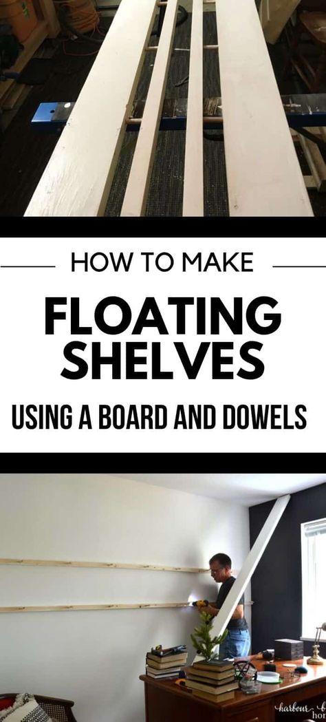 DIY Floating Shelves | Learn how to make floating shelves with a board and dowels with this simple step by step tutorial. #farmhouse #office #diyshelves #harbourbreezehome Make Floating Shelves, Diy Shelves Design, Diy Shelves Ideas, Floating Wood Shelf, How To Make Floating Shelves, Long Floating Shelves, Cocina Diy, Diy Regal, Farmhouse Office