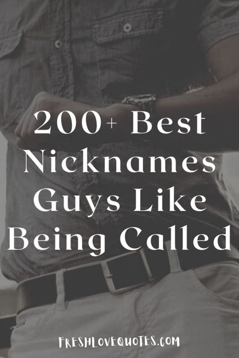 Cute Insulting Nicknames, Nick Names For Guy Best Friends, Names Guys Like Being Called, Nick Names For Boyfriend Cute List, Guy Nicknames Cute, Nick Names For Boy Best Friends, Cute Guy Nicknames, Nick Names For Him, Guy Best Friend Nicknames