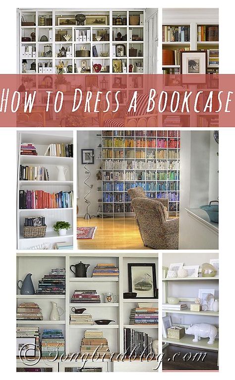 Dressing up a bookcase can be a bit daunting. So let me share the tips and tricks I found while researching how to dress a bookcase. www.songbirdblog.com Dressing A Bookcase, Dress A Bookcase, How To Organize A Bookcase, How To Dress Shelves Living Rooms, Bookcase Styling Ideas, Book Case Ideas, Shelving Styling, To Dress, Shelving Decor