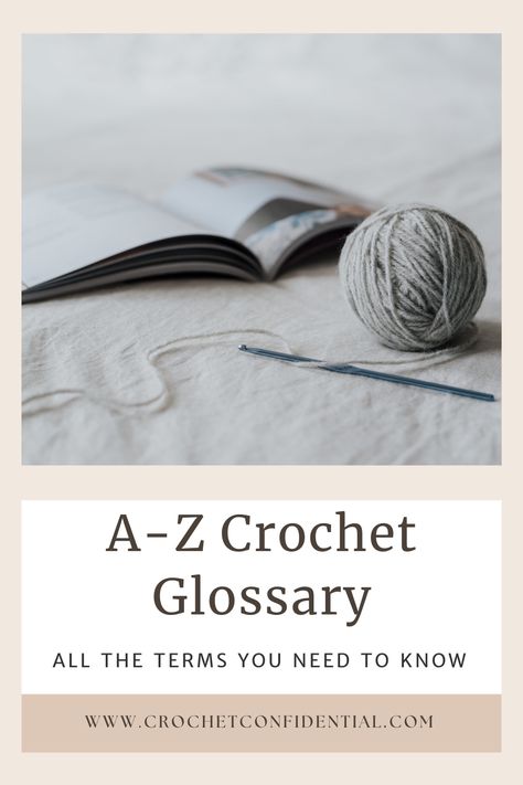 If you’re new to crochet or just need a refresher on the terminology, this A-Z crochet glossary is here to help. Read on to discover the lingo and crochet slang that will make it easy for you to read patterns and create beautiful projects. Tangled, To Read, Need To Know, Crochet, Pattern