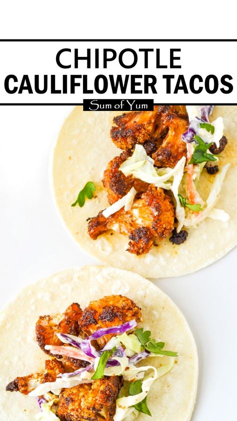 Roasted Chipotle Cauliflower Tacos are a vegetarian Mexican food delight! This cauliflower taco recipe is easy, healthy, and delicious! Recipe on sumofyum.com Cauliflower Recipes Mexican, Spicy Roasted Cauliflower Tacos, Vegan Cauliflower Tacos Recipes, Chipotle Cauliflower Tacos, Spicy Cauliflower Tacos, Califlower Recipes Taco, Coliflower Taco Recipe, Vegitaren Taco Recipes, Roasted Veggie Tacos