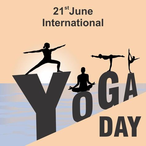 International Yoga Day Images, International Yoga Day Poster, 21 June Yoga Day, Yoga Day Quotes, Yoga Poster Design, Yoga Painting, Start Yoga, Happy International Yoga Day, Self Thought