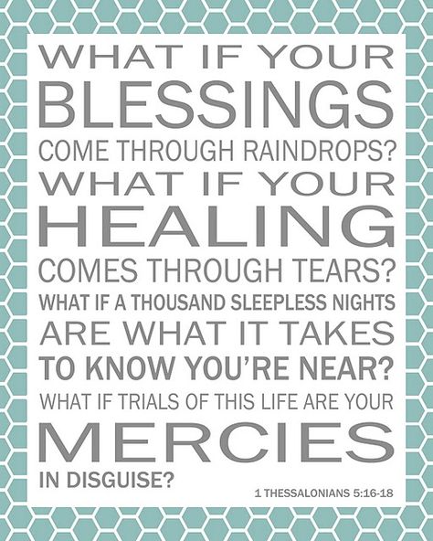 The song "Blessings" by Laura Story has become one of my favorite songs. I have seen so many blessings come through difficult times. A Course In Miracles, Faith Inspiration, Sleepless Nights, Quotable Quotes, A Quote, The Words, What If, Great Quotes, Christian Quotes