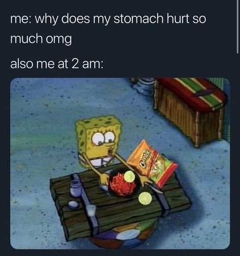 Funny Spongebob Memes, Hot Cheetos, My Stomach Hurts, Spongebob Funny, Crush Memes, Spongebob Memes, School Memes, Memes Humor, Disney Memes