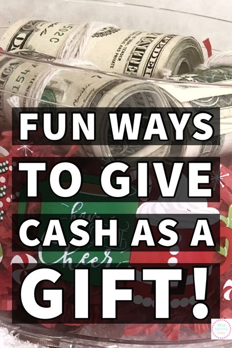 Funny Ways To Give Cash As A Gift, Best Way To Give Money As A Gift, Money As Gift Ideas, Fun Way To Give Cash For Christmas, Money Gift Giving Ideas, Fun Way To Wrap Money, Cash Wrapping Ideas, Ways To Wrap Cash For Christmas, Creative Ways To Gift Cash For Christmas