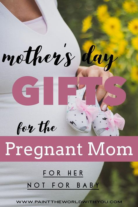 Mother’s Day Gifts For Expectant Mother, Expectant Mom Gifts, Mom To Be Mothers Day Gift Ideas, Gift Ideas For Mom To Be, Gifts For Soon To Be Moms, First Mother’s Day Gift Ideas, First Mothers Day Gifts New Moms, Soon To Be Mom Gifts, 1st Mothers Day Gift Ideas