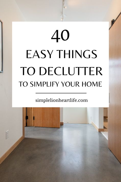 Are you ready to simplify your home and life? 🤗 Check out these 40 easy things to declutter and transform your living space into an organized, stress-free sanctuary! 🏡✨ Get started today and make room for what truly matters. 💖 #Declutter #SimplifyYourLife #declutteringlist Declutter Help, Simplify Your Home, Things To Declutter, Declutter Closet, Getting Organized At Home, Decluttering Inspiration, Paper Clutter, Getting Rid Of Clutter, Clutter Free Home