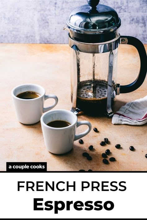 Here's how to make French press espresso! It's easy and makes great tasting espresso, no fancy machine required. #frenchpressespresso #espresso #frenchpress Espresso In French Press, French Press Espresso At Home, Espresso At Home No Machine, French Press Iced Coffee, Coffee Ratio, Best French Press Coffee, Best French Press, Best Fish Recipes, A Couple Cooks