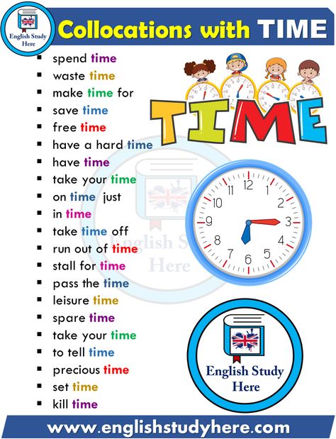 Collocations List in English TIME - English Study Here Collocations In English, Time Vocabulary English, Collocations English, Time Vocabulary, English Collocations, English Time, Teaching English Grammar, English Learning Spoken, Conversational English