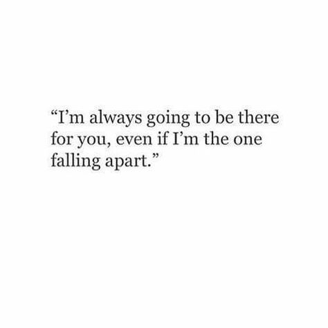 Always. No matter who or what else. Regardless of how I feel or what is going on in my life. I'll ALWAYS be here for you. 💙💚 You Quotes, Personal Quotes, Poem Quotes, Quotes Love, A Quote, Infj, Pretty Words, Friendship Quotes, Thoughts Quotes