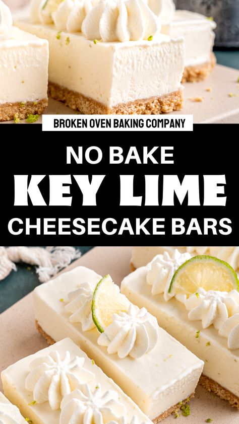 Lime Cheesecake No Bake, Cheesecake Bars No Bake, Citrus Bars, Key Lime No Bake, No Bake Key Lime Cheesecake, Lime Cheesecake Bars, Key Lime Cheesecake Bars, Key Lime Pie Recipe No Bake, Lime Dessert Recipes