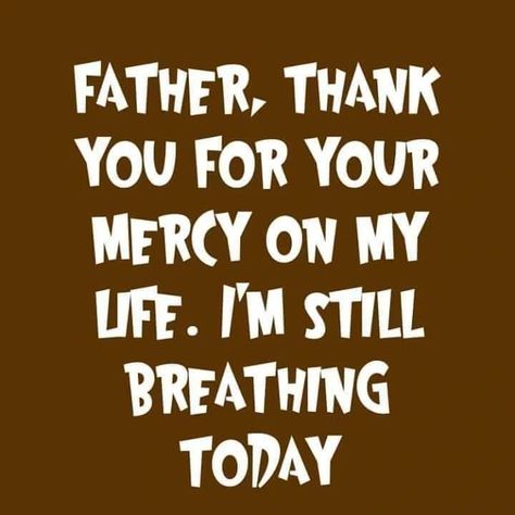 Use few seconds and thank God for another day. 💯🕯️✝️🙇🏿‍♂️🌎👑 Thank You For Another Day, Thank You God For Another Day, Thank You God For Blessing Me, Another Day Quote, Thank God For Another Day, Thank God For Life, Thank You God Quotes, Thank God Quotes, Thank You God