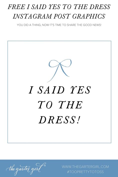 Wedding Dress Quotes And Sayings, Yes To The Dress Captions, Instagram Post Graphic, Dress Captions, Said Yes To The Dress, For Instagram Post, Sentimental Wedding, Bridal Gown Styles, Say Yes To The Dress