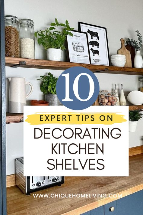 Decorating Open Shelves In Dining Room, What To Put On Open Kitchen Shelves, What To Put On Kitchen Shelves Display, Decor For Floating Shelves In Kitchen, Small Kitchen Shelf Decor Ideas, Kitchen Shelf Decorations, Decorated Kitchen Shelves, Decor For Open Shelves In Kitchen, Kitchen Open Shelf Ideas