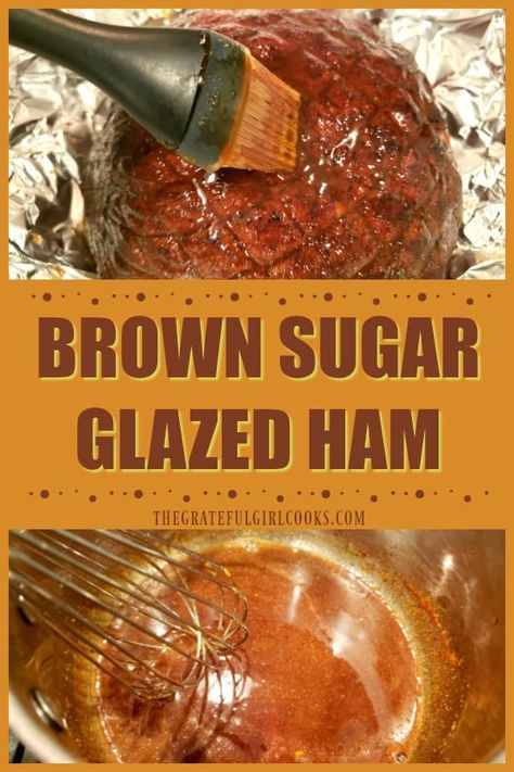 Brown Sugar Glazed Ham is perfect for dinners or holiday feasts! A honey, brown sugar, OJ and spice glaze coats the ham (boneless or bone-in). / The Grateful Girl Cooks! Thanksgiving Ham Recipes, Honey Baked Ham Recipe, Ham Recipes Baked, Cooking Thanksgiving Dinner, Ham Glaze Recipe, Thanksgiving Food Sides, Honey Ham, Easy Ham, Easy Thanksgiving Recipes