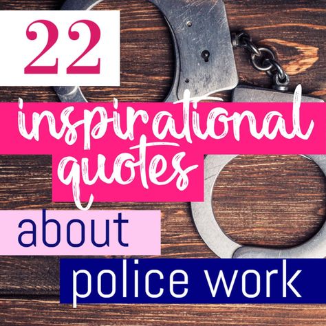 22 Inspirational Police Quotes To Share With Your Officer Police Officer Quotes, Law Enforcement Quotes, Cop Quotes, Police Officer Appreciation, Police Academy Training, Police Appreciation, Police Quotes, Police Wife Life, Law Quotes