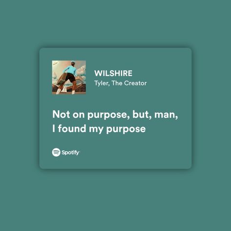 Song Lyrics Yearbook Quotes, Wilshire Lyrics, Senior Quote Ideas Song Lyrics, Tyler The Creator Senior Quote, Yearbook Quotes Song Lyrics, Song Lyrics For Senior Quotes, Tyler The Creator Quotes, Yb Quotes, Tyler The Creator Lyrics