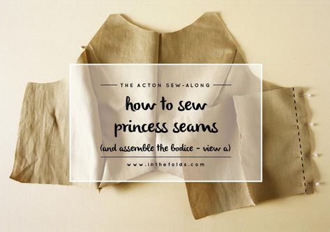 how_to_sew_princess_seams_1 Start Sewing, My Favourite Things, Princess Seams, Back Stitch, Sewing Skills, Princess Seam, How To Look Pretty, My Favourite, Bodice