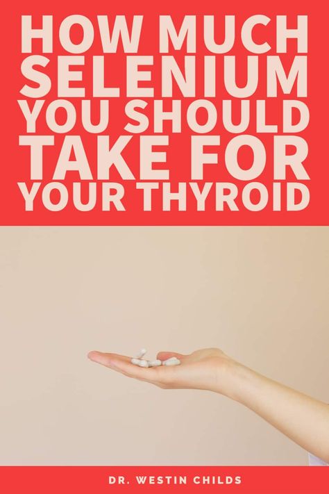 how much selenium you should take for your thyroid Selenium Benefits, Selenium Deficiency, Low Thyroid Remedies, Thyroid Remedies, Thyroid Supplements, Low Thyroid, Hashimotos Disease, Thyroid Medication, Thyroid Issues