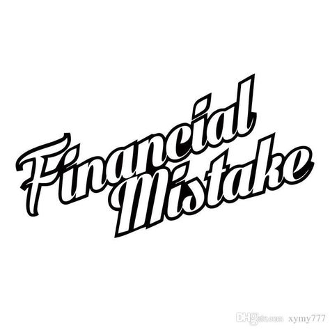 Funny Financial Mistake decal  Funny decal made with Vinyl can be placed on most surfaces Financial Mistakes, Funny Decals, United States, Ships, Vinyl, Funny