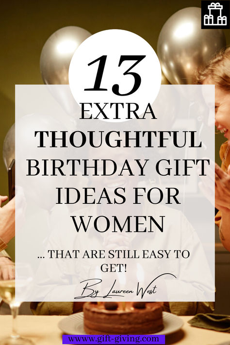 Are you looking to get a more thoughtful-feeling gift for your recipient this next birthday comearound? Well let me help you out! Not only are these gifts super thoughtful, but they require very little effort! #giftideas #birthday #birthdaygift #women #thoughtful #thoughtfulgifts #cheapgifts Birthday Gifts For 34 Year Old Woman, Presents For Her Birthday, Birthday Gifts For Woman Who Has Everything, Birthday Ideas For 32 Year Old Woman, Birthday Gifts 50th For Women, Cool Gifts For Women Birthday, 49 Birthday Gift Ideas Women, 45th Birthday Ideas For Women Gift, Birthday Gifts For 35 Year Old Women