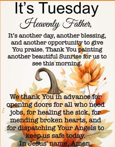 Tuesday Blessings! It’s Tuesday. I’m alive and healthy. I’m thankful because God is Good! I am Blessed! Prayer for the day You love each one of us with a love that breaks through all prejudicial barriers, Father. Forgive me for the times I judge others. Purify my heart, that I may be used to draw … The post Tuesday Blessings! October 24, 2023 appeared first on <a rel="nof... Tuesday Prayer, Father Forgive Me, Thankful Tuesday, Good Morning Prayer Quotes, Happy Tuesday Morning, Tuesday Quotes Good Morning, Labor Day Quotes, Autumn Images, Tuesday Inspiration