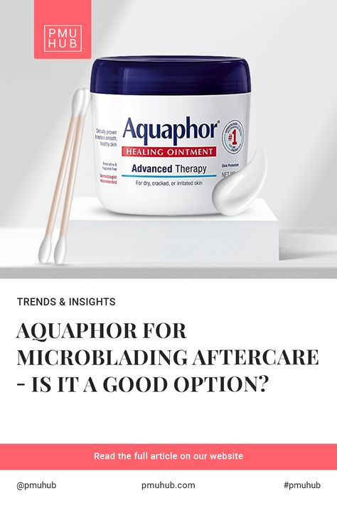 When it comes to permanent makeup, the aftercare process is crucial to ensure that the pigment heals properly and the results last as long as possible. One popular product that is often recommended for wet microblading aftercare is Aquaphor. In this blog, we will explore the benefits and drawbacks of using Aquaphor for microblading aftercare and whether it is a good option for your clients. Pmu Aftercare, Microblading Eyebrows Training, Microblading Aftercare, Healing Ointment, Microblading Eyebrows, Eyebrow Shaping, Permanent Makeup, Pros And Cons, Microblading