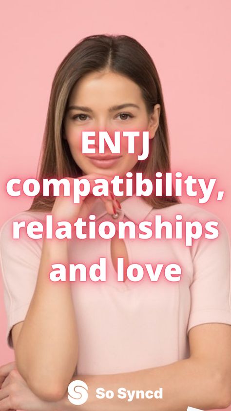 Entj In Love, Entj Love, Entj Compatibility, Entj Relationships, Relationship Compatibility, Love Compatibility, Personality Type, Leo Zodiac, Into The Future