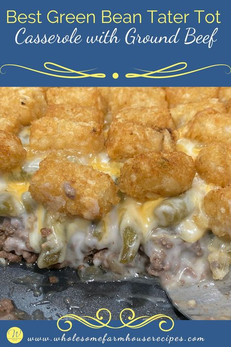 Best Green Bean Tater Tot Casserole with Ground Beef Green Bean Tater Tot Casserole, Hamburger Tater Tot Casserole, Tator Tot Recipe, Creamed Green Beans, Cheesy Tater Tot Casserole, Easy Tater Tot Casserole, Tater Tot Hotdish, Casserole With Ground Beef, Easy Tater Tots