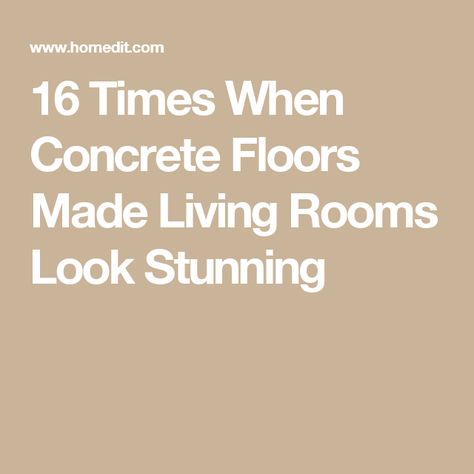 16 Times When Concrete Floors Made Living Rooms Look Stunning Cement Floors In House, Concrete Living Room Floors, Concrete Living Room, Concrete Floors Living Room, Concrete Floors In House, Cement Tile Floor, Cement Floors, Cement Floor, Concrete Tiles