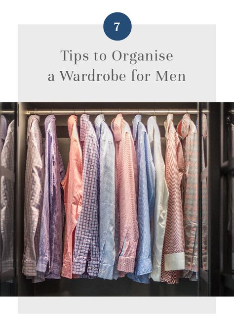 tips-to-organise-wardrobe-for-men How To Organise Your Wardrobe, Organizing Wardrobe, Undergarment Organization, Decorating Mantels, Wardrobe For Men, Men Wardrobe, Maximise Storage, Indian Wardrobe, Wardrobe Organization