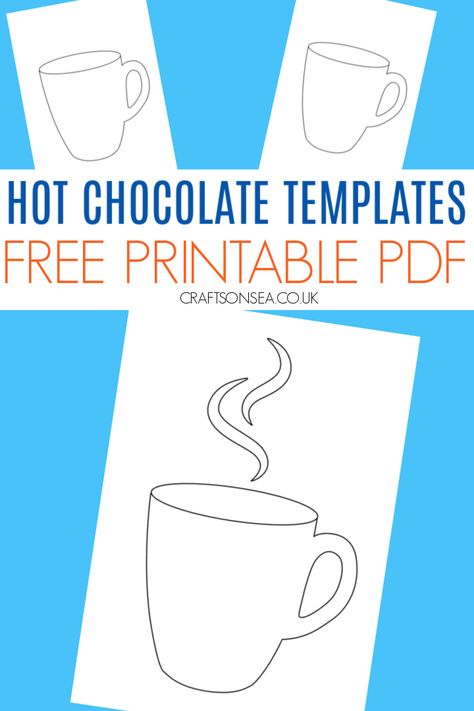 Hot Chocolate Cup Craft, Hot Chocolate Template, Hot Chocolate Name Craft, Hot Chocolate Template Free Printable, Hot Chocolate Mug Template Free Printable, Hot Chocolate Day At School, Hot Chocolate Mug Template, Preschool Hot Cocoa Activities, Marshmallow Template Free Printable