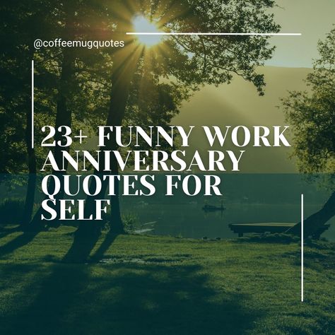 Happy Work Anniversary Images Funny, Funny Work Anniversary Quotes, Work Anniversary Quotes For Self, 20 Year Work Anniversary Quotes, Work Anniversary Post, Work Anniversary Quotes, Quotes For Self, Anniversary Quotes Funny, Anniversary Message