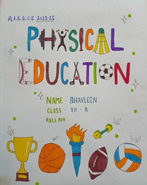 1st Page Of Project File, Project File Cover Ideas Physical Education, Physical Education File Cover Decoration, Physical Education Front Page Design, Pe Project Cover Page Ideas, Science Practical File Cover Design, Physics Practical File Cover Design, Physical Education Cover Page, Physical Education Drawing