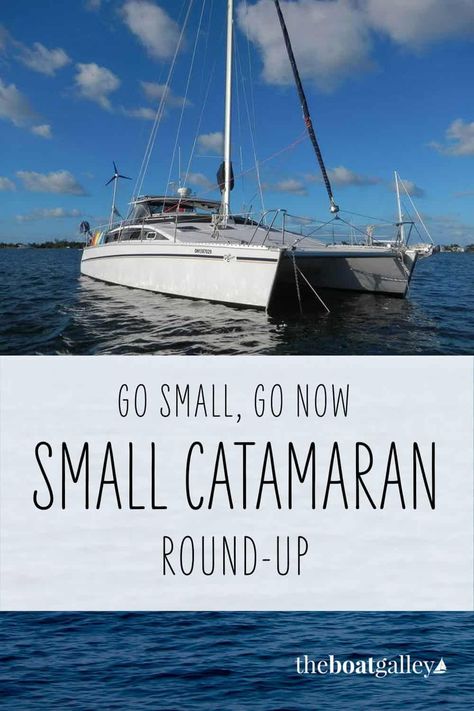 Is a cruising catamaran your dream? Check out these 10 small but sturdy boats you might want to consider. Catamaran Living, Liveaboard Boats, Catamaran For Sale, Fishing Yachts, Boat Galley, Catamaran Yacht, Sailboat Living, Buy A Boat, Bay Boats