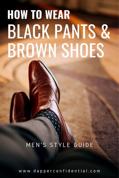 Mens Brown Shoes Outfit, Black Suit With Brown Shoes Men, Black Dress Pants Brown Shoes Mens, Black Suit Brown Shoes Men, Brown Dress Shoes Men Outfit, Brown Shoes Black Pants, Black Pants Brown Shoes Mens, Black Suit Brown Shoes, Black Pants Brown Shoes