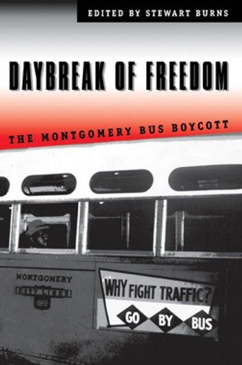 Buy Daybreak of Freedom: The Montgomery Bus Boycott by  Stewart Burns and Read this Book on Kobo's Free Apps. Discover Kobo's Vast Collection of Ebooks and Audiobooks Today - Over 4 Million Titles! Montgomery Bus Boycott, Bus Boycott, Tennessee Walking Horse, American Freedom, Sorority Sisters, University Of North Carolina, The Maids, Black And White Illustration, King Jr