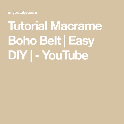 Tutorial Macrame Boho Belt | Easy DIY | - YouTube Macrame Belt Diy, Macrame Belt, Belt Diy, Boho Belt, Boho Belts, Macrame Boho, Diy Youtube, Macrame Patterns, Cotton Rope