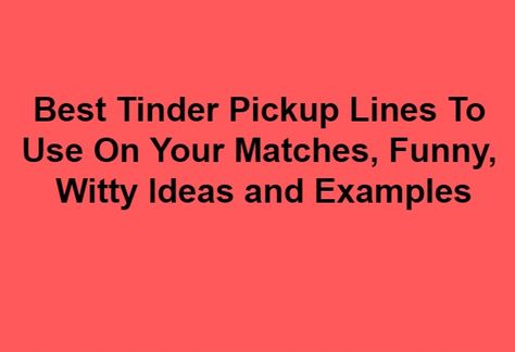 Tinder Pick Up Lines For Guys, Best Tinder Bio Guys, Opening Lines For Online Dating, Bumble Opening Lines, Best Bumble Bios, Funny Opening Lines, Tinder Bios For Guys, Witty Pick Up Lines, Good Tinder Bios