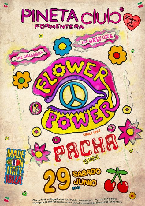 uploaded to Pacha Flower Power Posters Board by Gillian Allen june 2013 Ibiza Club, Club Posters, Ibiza Clubs, Power Logo, Brand Activation, Uni Room, Club Poster, Global Village, Welcome To The Party