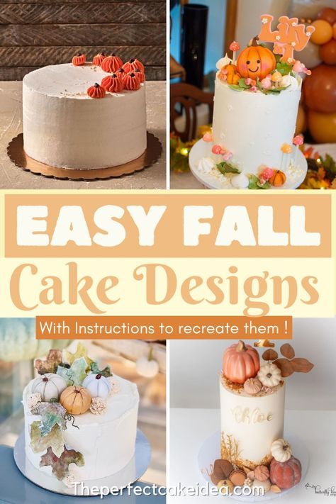 Here you'll find Easy Fall Cake Designs to DIY to celebrate a fall birthday party. Fall Pumpkin Cake Design, Fall Cake Decorations Ideas, Fall Decorated Cakes Simple, October Birthday Cakes For Women, Fall Birthday Cake Ideas For Women, Fall Cake Decorating Ideas Simple, Thanksgiving Cake Decorating Easy, Fall Theme Cake Ideas, October Cake Ideas