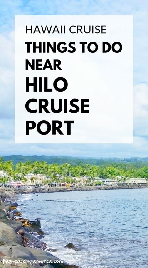 15+ Things to do near Hilo cruise port + how far is everything? ⚓🌴🌋 Big Island Hawaii travel blog | Flashpacking America Hawaii Cruise, Big Island Travel, Uber Taxi, Hawaiian Cruises, Hawaii Things To Do, Travel Hawaii, Hawaii Volcanoes National Park, Cruise Excursions, Volcano National Park