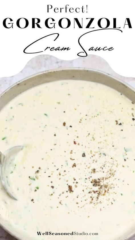 gorgonzola cream sauce Cream Sauce For Steak, Steak Cream Sauce, Gorgonzola Cream Sauce, Sauce For Steak, Gorgonzola Sauce, The Perfect Steak, Homemade Sauce Recipes, Cream Sauce Recipes, Marinade Sauce